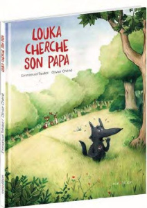 Louka cherche son papa. - Trédez Emmanuel ; Chéné Olivier