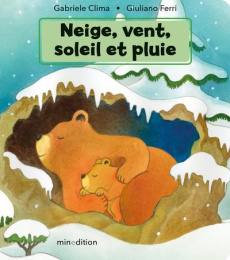 Neige, vent, soleil et pluie - Ferri Giuliano ; Clima Gabriele ; Duteil Julie