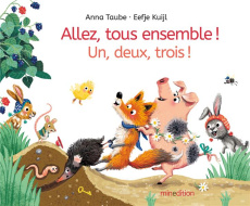 Allez tous ensemble ! Un, deux, trois ! - Taube Anna ; Kuijl Eefje ; Duteil Julie