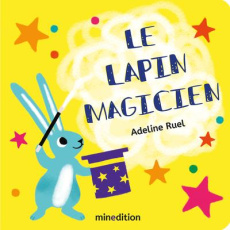 Le lapin magicien - Ruel Adeline