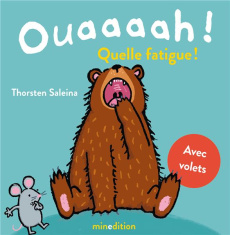 Ouaaaah ! Quelle fatigue ! Avec volets - Saleina Thorsten ; Duteil Julie