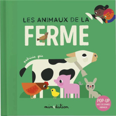Les animaux de la ferme. Pop up - Geis Patricia