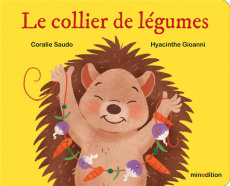 Le collier de légumes - Saudo Coralie ; Gioanni Hyacinthe