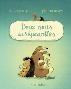Deux amis inséparables - Engler Michael ; Tourlonias Joëlle ; Duteil Julie