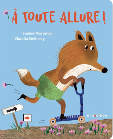 A toute allure ! - Moronval Sophie ; Bielinsky Claudia