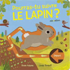 Pourras-tu suivre le lapin ? - Tordoff Linda ; Adams Rosie ; Duteil Julie