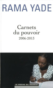 Carnets du pouvoir - Yade Rama