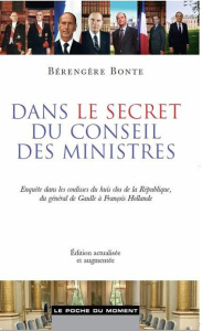 Dans le secret du Conseil des ministres - Bonte Bérengère