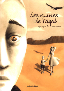 Les ruines de Tagab - Jacqmin Nina ; Legrais Cyril