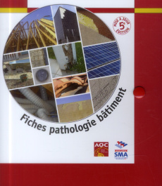 Fiches pathologie bâtiment. 5e édition - COLLECTIF AQC