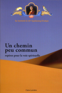 Un chemin peu commun - Gyalwang Drukpa,Jacquemart François