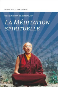 La méditation spirituelle - Claire Lumière