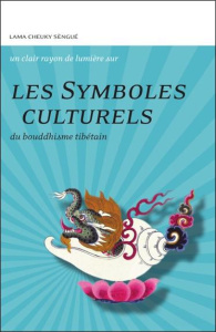 Les symboles culturels du bouddhisme tibétain - Sèngué Cheuky ; Marion Corinne