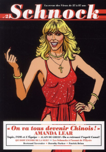 Schnock N° 2 : Amanda Lear. "On va tous devenir Chinois !" - Ernault Christophe ; Rémila Laurence