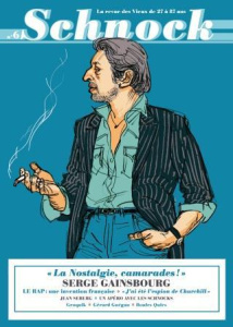 Schnock N° 6 : Serge Gainsbourg. "La Nostalgie, camarades !" - Ernault Christophe ; Rémila Laurence