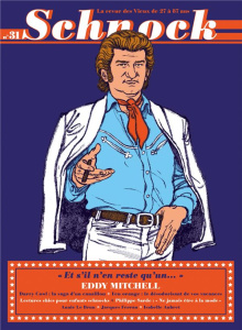 Schnock N° 31, été 2019 : Eddy Mitchell. "Et s'il n'en reste qu'un..." - Ernault Christophe ; Rémila Laurence