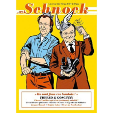 Schnock N° 32, automne 2019 : Uderzo & Goscinny. "Ils sont fous ces Gaulois !" - Ernault Christophe ; Rémila Laurence