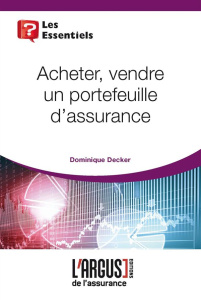 Acheter, vendre un portefeuille d'assurance - Decker Dominique