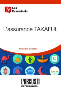 Le guide de l'assurance Takaful - Baudouin Valentine ; Merbouh Kader
