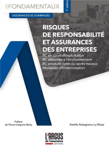 Risques de responsabilité et assurances des entreprises. 7e édition - Astegiano-La Rizza Axelle ; Marly Pierre-Grégoire