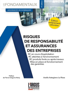 Risques de responsabilité et assurances des entreprises. 8e édition revue et corrigée - Astegiano-La Rizza Axelle ; Marly Pierre-Grégoire