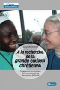 A la recherche de la grande couleur chrétienne. L'engagement oecuménique de la Communauté des diacon - BENEDICTE