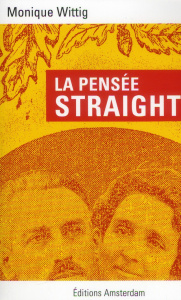 La pensée straight - Wittig Monique