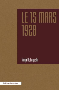Le 15 mars 1928 - Kobayashi Takiji ; Capel Mathieu