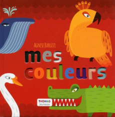 Mes couleurs - Baruzzi Agnese ; Thomas Xavier