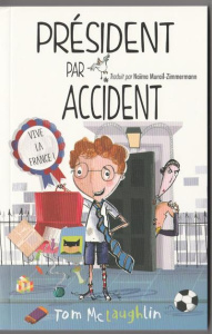 Président par accident - McLaughlin Tom ; Murail-Zimmermann Naïma