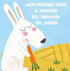 Mon premier livre à toucher des animaux du jardin - Min Soo Shi ; Beauregard Arthur
