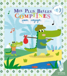 Mes plus belles comptines pour voyager ! - Deloste Marie ; Chauvet Isabelle ; Marchand Maxime