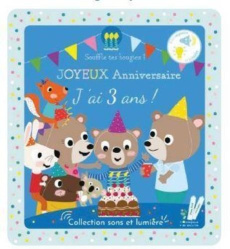 Joyeux anniversaire, j'ai trois ans ! - Deloste Marie ; Chauvet Isabelle