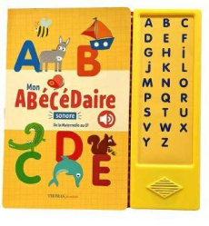 Mon abécédaire sonore. De la maternelle au CP - Deloste Marie ; Chauvet Isabelle