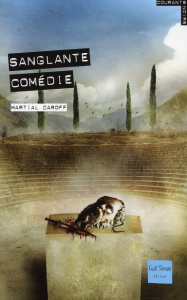 Sanglante comédie - Caroff Martial