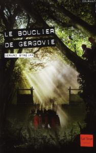 Le bouclier de Gergovie - Streiff Gérard