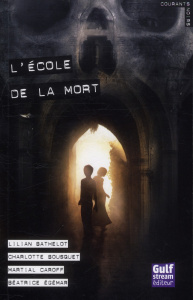 L'école de la mort - Egémar Béatrice ; Caroff Martial ; Bousquet Charlo