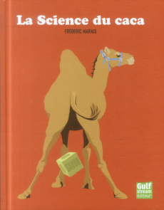 La Science du caca - Marais Frédéric