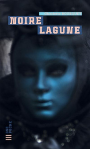 Noire lagune - Bousquet Charlotte