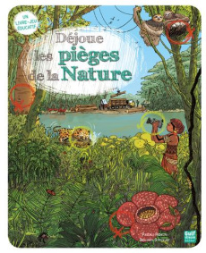 Déjoue les pièges de la Nature - Hédelin Pascale ; Strickler Benjamin