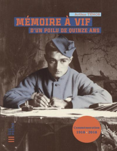 Mémoire à vif d'un Poilu de quinze ans - Ténor Arthur