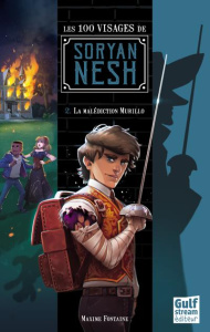 Les 100 visages de Soryan Nesh Tome 2 : La malédiction Murillo - Fontaine Maxime