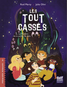 Les Tout-cassés Tome 1 : Le mystère de la jambe de bois - Marty Rod ; Olivi Julie