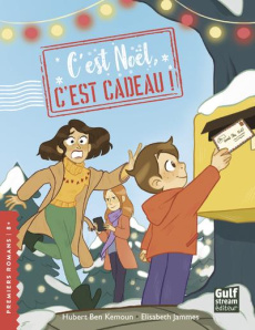 C'est Noël, c'est cadeau ! - Ben Kemoun Hubert ; Jammes Elisabeth