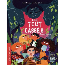 Les Tout-cassés Tome 2 : La Gymnaste infernale - Marty Rod ; Olivi Julie