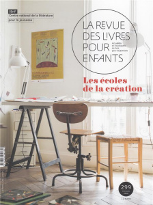 La revue des livres pour enfants N° 299, février 2018 : Les écoles de la création - Lallouet Marie ; Engel Laurence