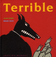 Terrible - Serres Alain ; Heitz Bruno