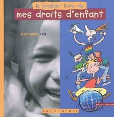 Le premier livre de mes droits d'enfant - Serres Alain