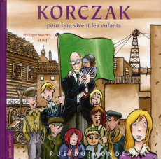 Korczak. Pour que vivent les enfants - Meirieu Philippe