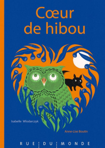 Coeur de hibou - Wlodarczyk Isabelle ; Boutin Anne-Lise